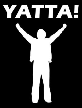 Yatta (Source: http://www.ebay.com/itm/YATTA-T-Shirt-Hiro-Nakamura-HEROES-TV-Show-ALL-SIZES-/370381201886)